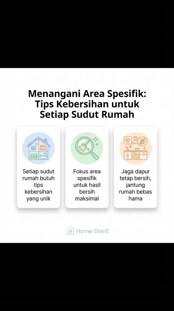 Menangani Area Spesifik: Tips Kebersihan untuk Setiap Sudut Rumah