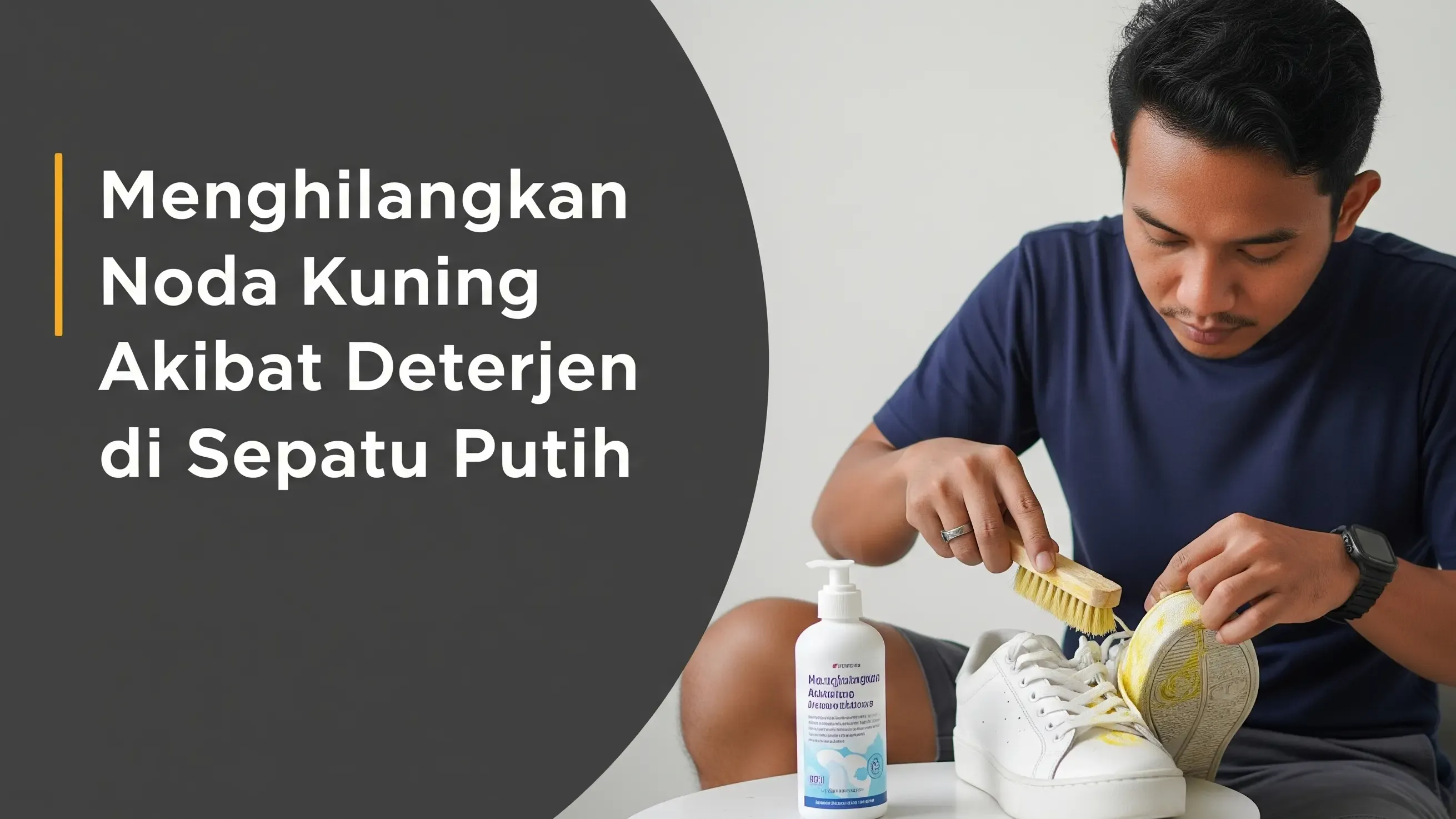 Cara Mudah Menghilangkan Noda Kuning Akibat Deterjen di Sepatu Putih