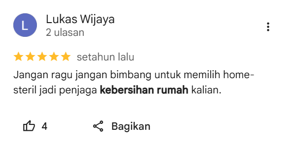 Testimoni Pelanggan Home SterilTestimoni Pelanggan Home Steril
