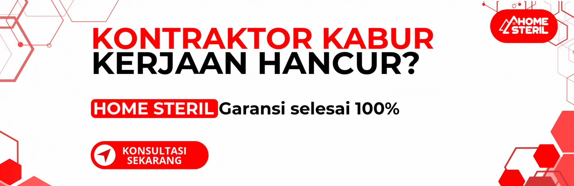 Kontraktor Kabur Kerjaan Hancur, Pakai Home Steril Garansi 100%