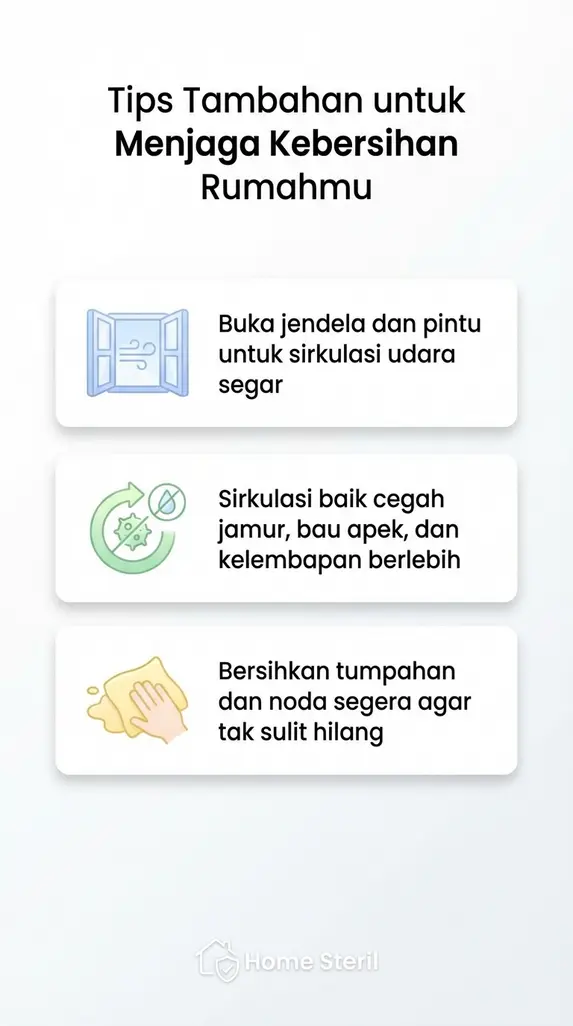 Tips Tambahan untuk Menjaga Kebersihan Rumahmu