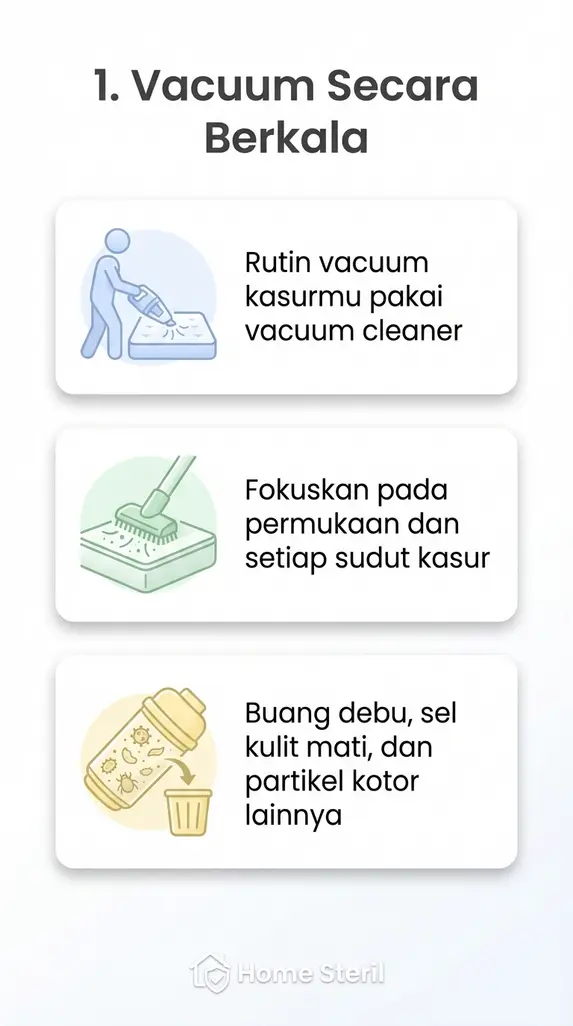 1. Vacuum Secara Berkala